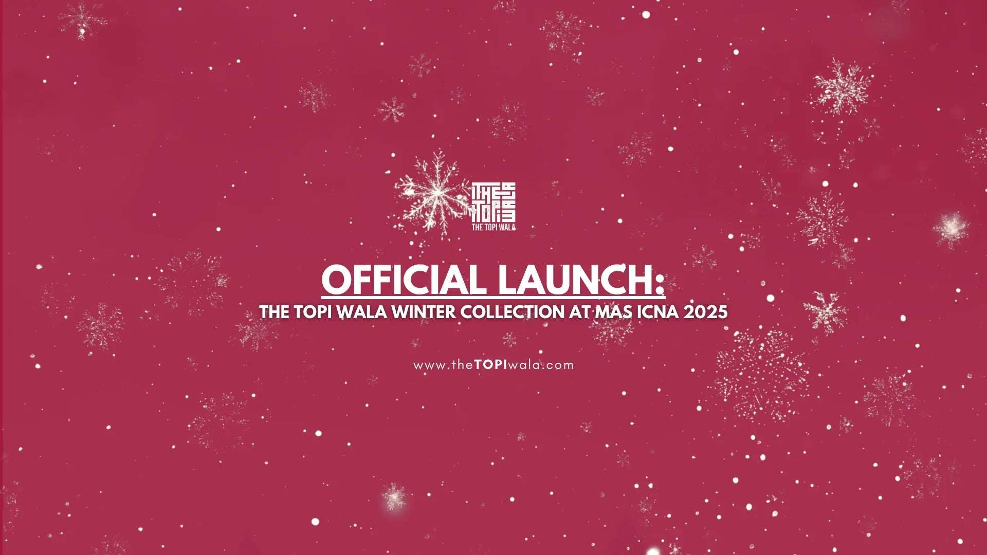 Official Launch: The Topi Wala Winter Collection at MAS ICNA 2025