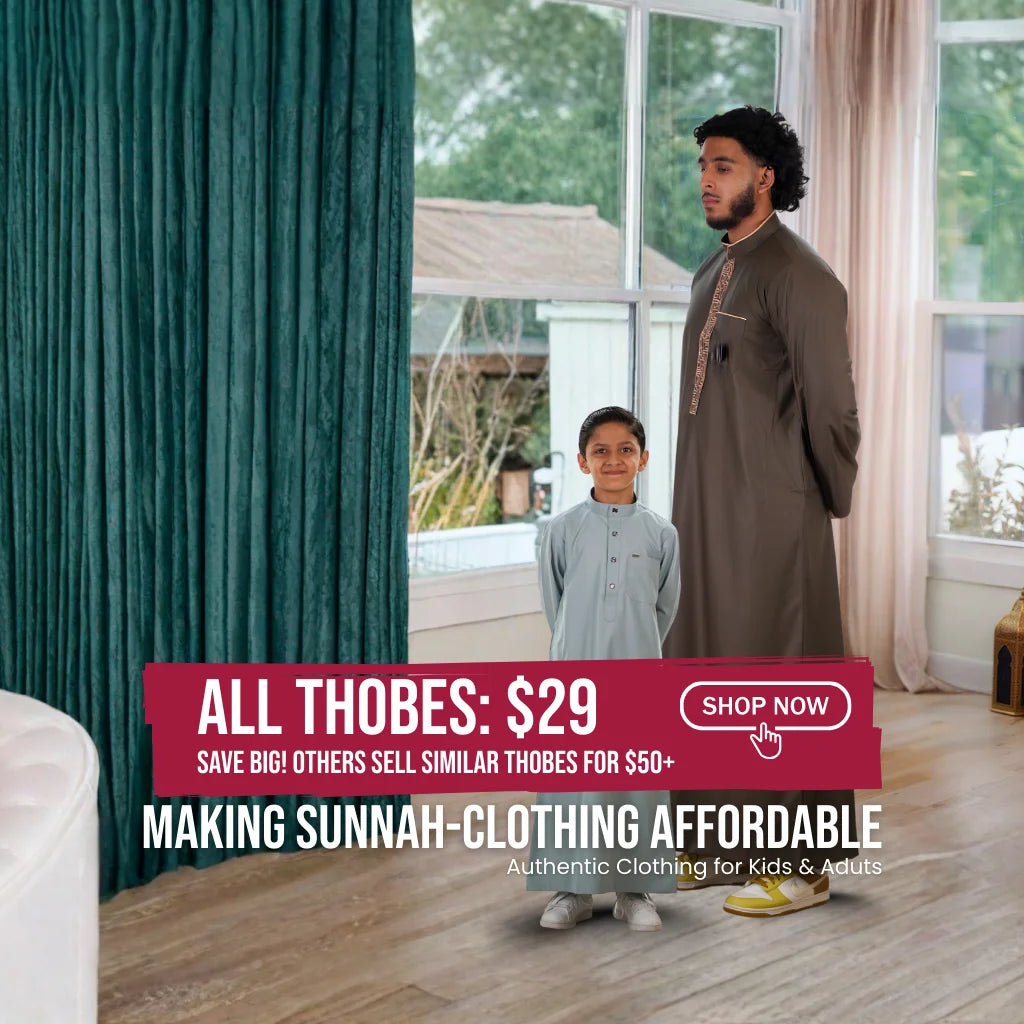 The Topiwala Thobe Collection - Authentic Islamic Clothing for Men and Kids